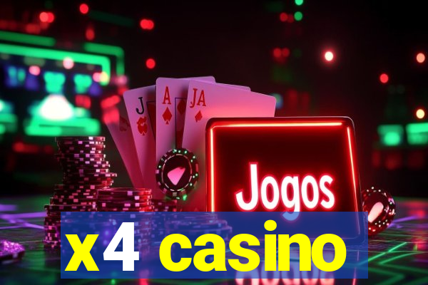 x4 casino